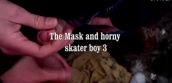  The Mask and horny skater boy 3 -trailer